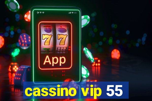 cassino vip 55